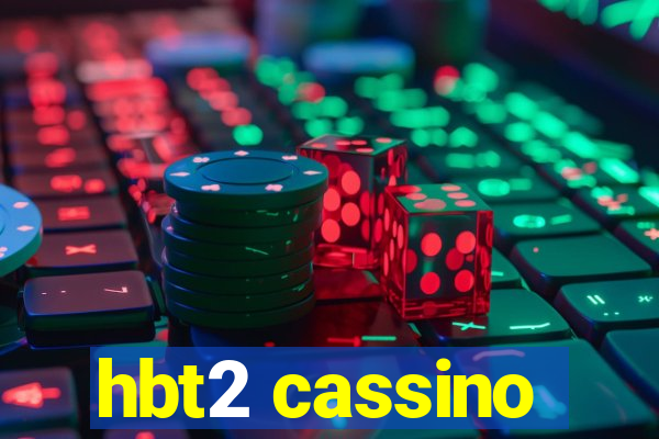 hbt2 cassino